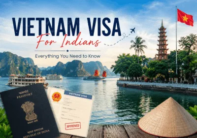 Vietnam Visa for Indians 2026 – e-Visa, Fees, Process and Documents